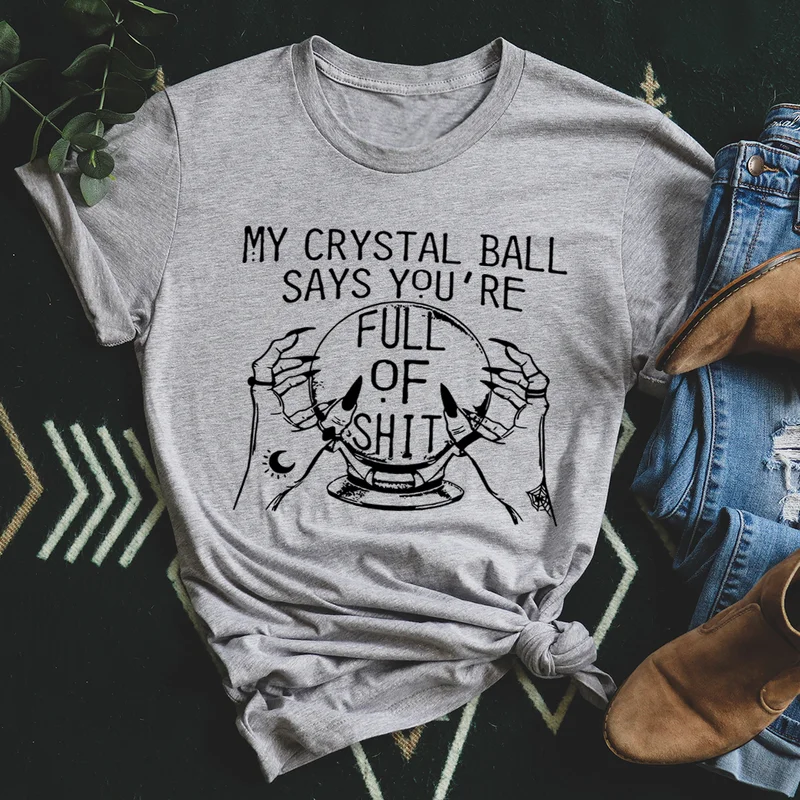 My Crystal Ball Says T-Shirt