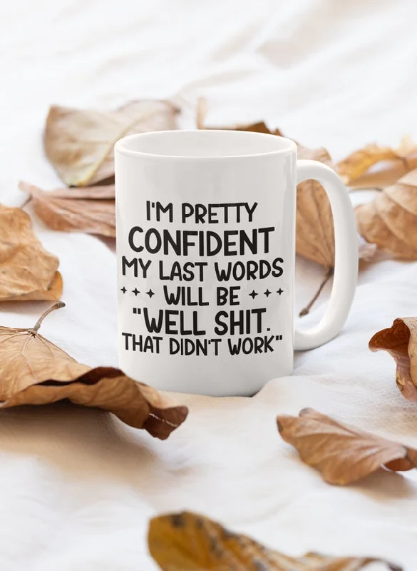 My Last Words Mug