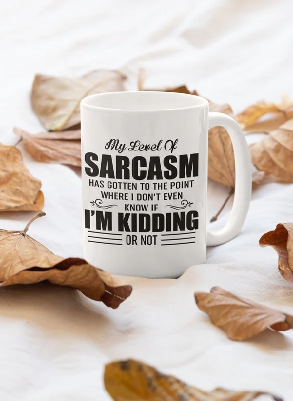 My Level Of Sarcasm Mug