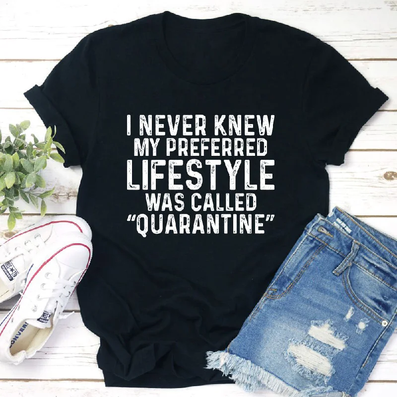 My Preferred Lifestyle T-Shirt