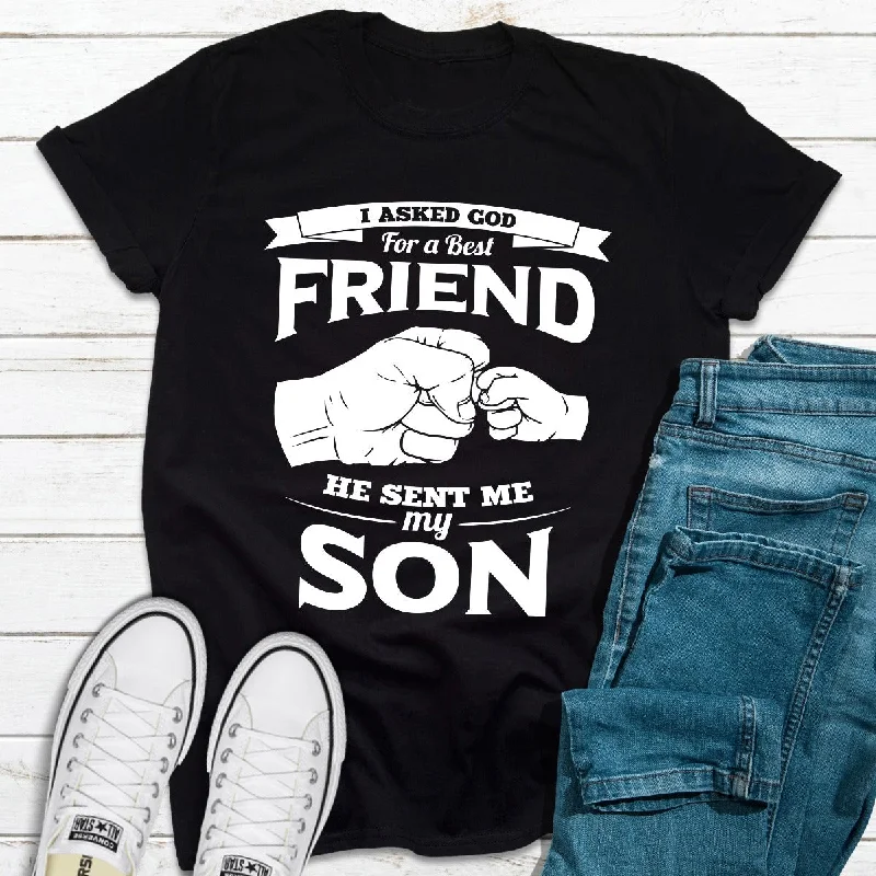 My Son Is My Best Friend T-Shirt