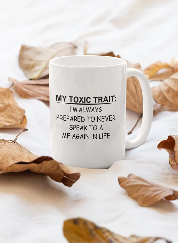 My Toxic Trait Mug